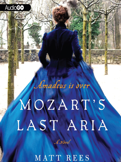 Title details for Mozart's Last Aria by Matt Rees - Available